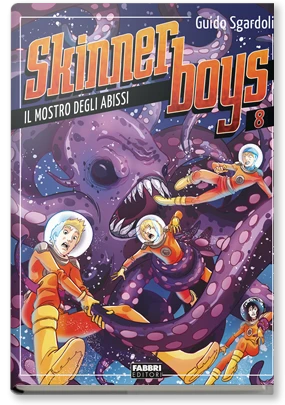 Skinner boys - 8. Il mostro degli abissi