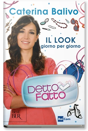 Detto fatto. Il look giorno per giorno