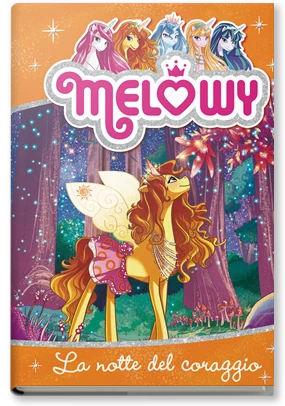 Melowy - 3. La notte del coraggio
