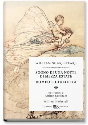 Sogno di una notte di mezza estate. Romeo e Giulietta