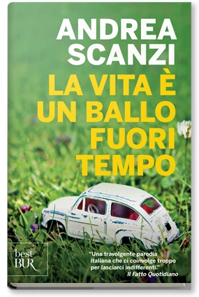 La vita è un ballo fuori tempo