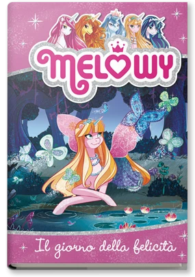 Melowy - 5. Il giorno della felicità
