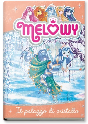 Melowy - 9. Il palazzo di cristallo