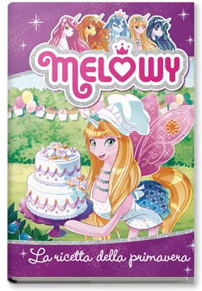 Melowy - 10. La ricetta della primavera