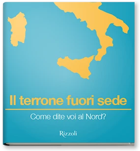 Come dite voi al Nord?