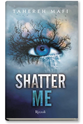 Shatter me