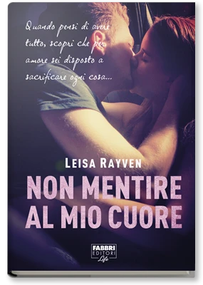 Non mentire al mio cuore