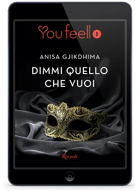 Dimmi quello che vuoi (Youfeel)