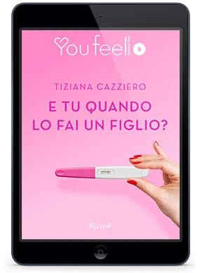 E tu quando lo fai un figlio? (Youfeel)