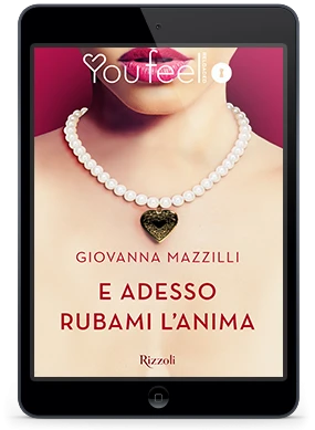 E adesso rubami l'anima (Youfeel)