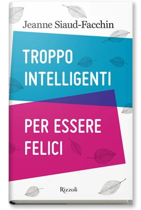 Troppo intelligenti per essere felici
