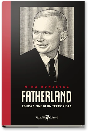 Fatherland. Educazione di un terrorista