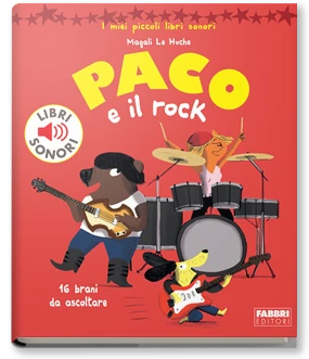 I miei piccoli libri sonori. Paco e il rock