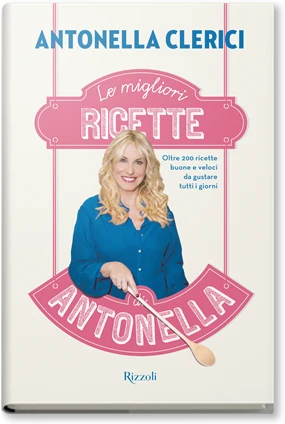 Le migliori ricette di Antonella