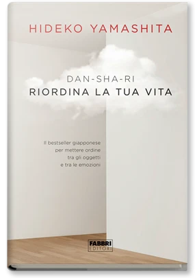 Dan-sha-ri. Riordina la tua vita