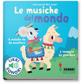 I miei piccoli libri sonori. Le musiche del mondo