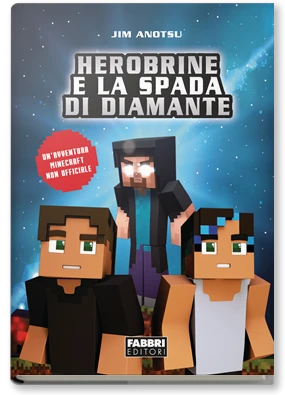 La spada di diamante. La saga di Herobrine 1
