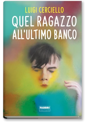 Quel ragazzo all'ultimo banco