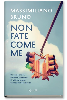 Non fate come me