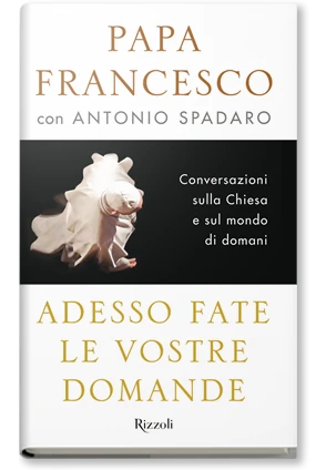 Adesso fate le vostre domande