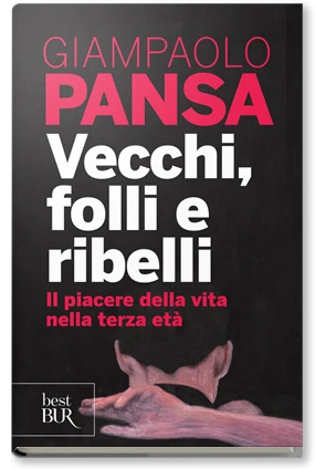 Vecchi, folli e ribelli