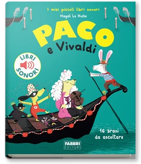 I miei piccoli libri sonori. Paco e Vivaldi