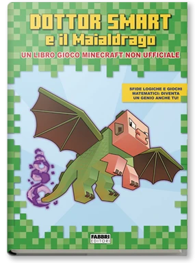 Dottor Smart e il Maialdrago. Un libro gioco Minecraft non ufficiale
