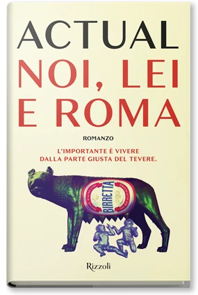 Noi, lei e Roma