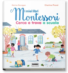 Cerca e trova a scuola. I miei  libri Montessori