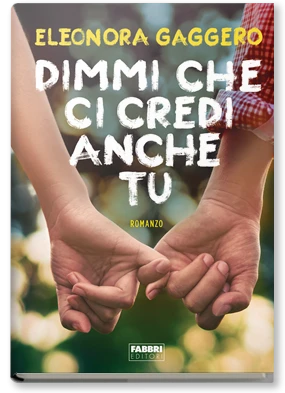 Dimmi che ci credi anche tu