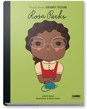 Piccole donne, grandi sogni. Rosa Parks