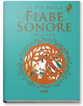 Le più belle Fiabe Sonore. Edizione deluxe