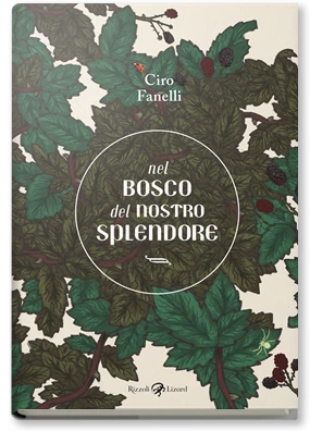 Nel bosco del nostro splendore