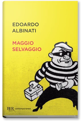 Maggio selvaggio. Un anno di scuola in galera