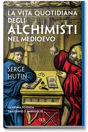 La vita quotidiana degli alchimisti nel Medioevo
