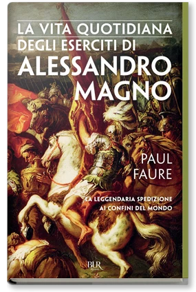 La vita quotidiana degli eserciti di Alessandro Magno