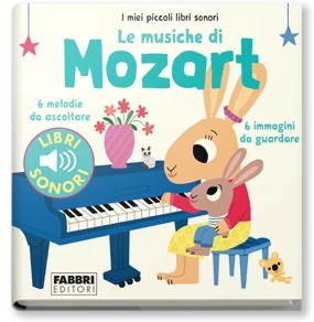 I miei piccoli libri sonori. Le musiche di Mozart