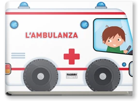 I libri con le ruote. L'ambulanza