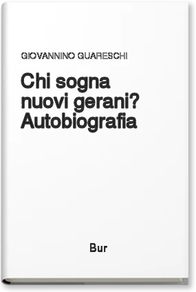 Chi sogna nuovi gerani? Autobiografia