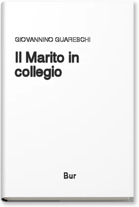 Il marito in collegio