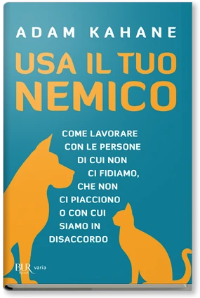 Usa il tuo nemico