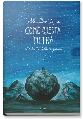 Come questa pietra. Il libro di tutte le guerre
