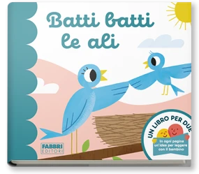 Un libro per due. Batti batti le ali