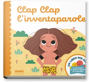 Un libro per due. Clap Clap l'inventaparole