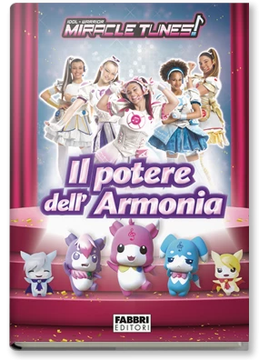 Miracle Tunes. Il potere dell'armonia (Romanzo 2)