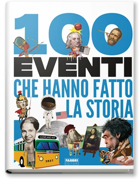 100 eventi che hanno fatto la storia