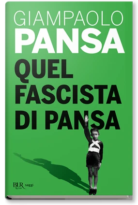 Quel fascista di Pansa