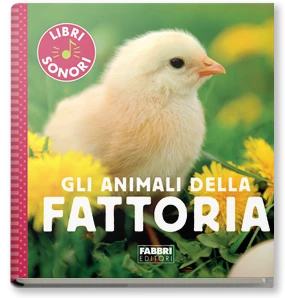 I miei piccoli libri sonori. Gli animali della fattoria