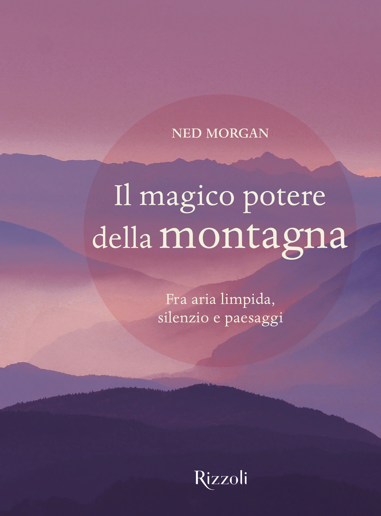 IL MAGICO POTERE DELLA MONTAGNA