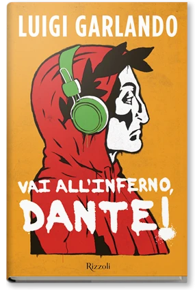 Vai all'Inferno, Dante!